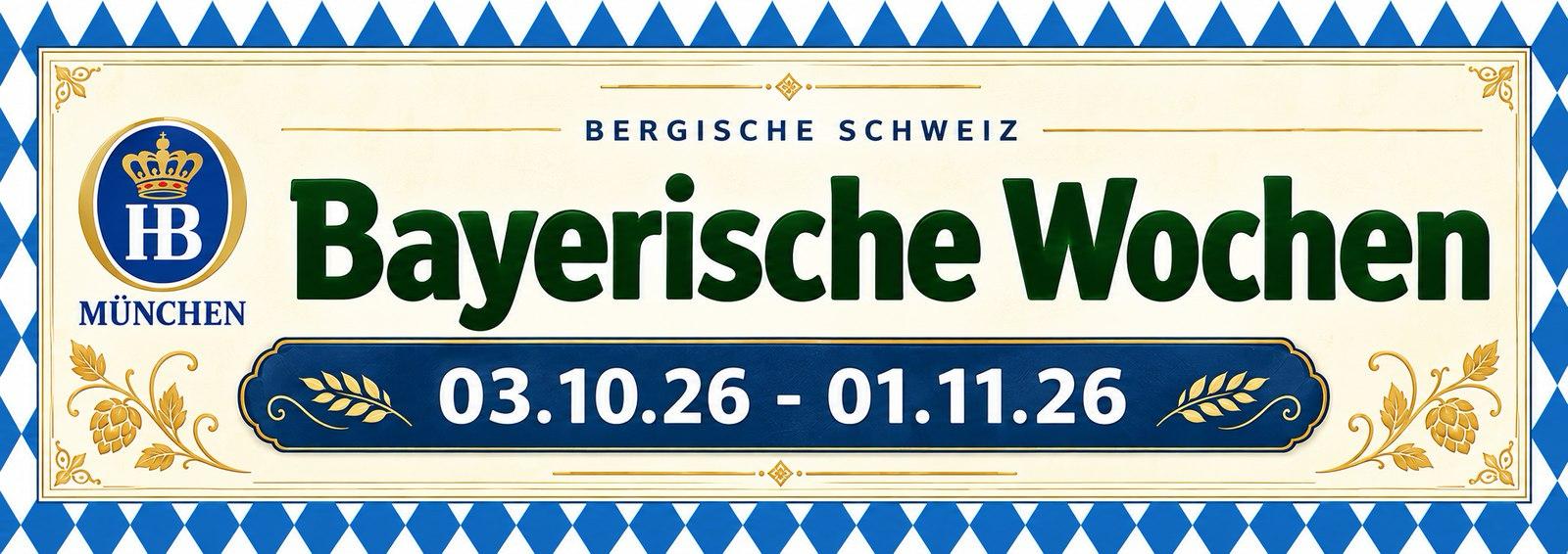 Bayerische Wochen in der Bergischen Schweiz vom 03.10.2026 bis 01.11.2026